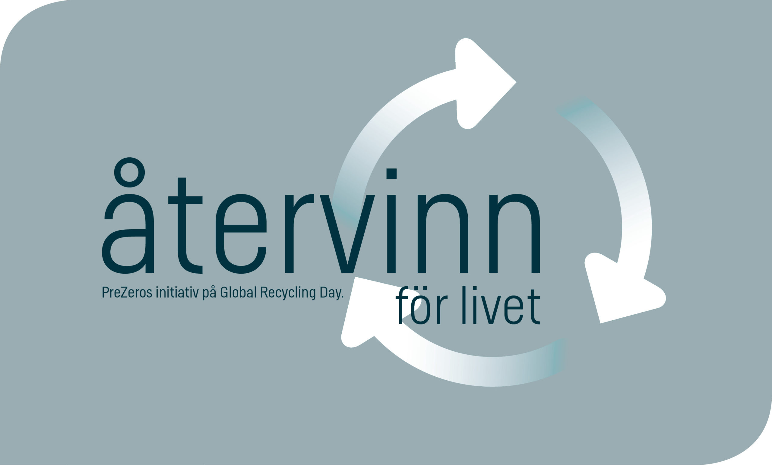 Idag återvinner vi för livet